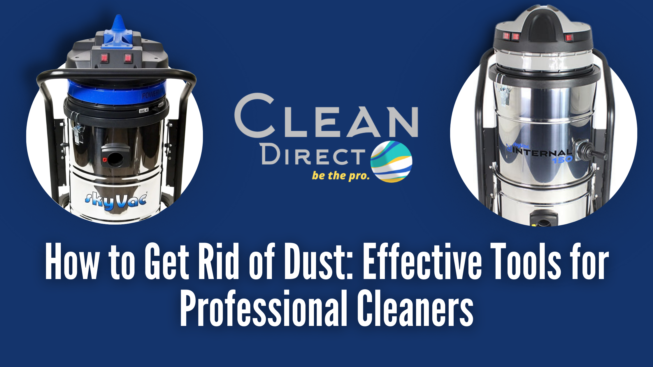 Best Dust Removal Tools for Professional Cleaners