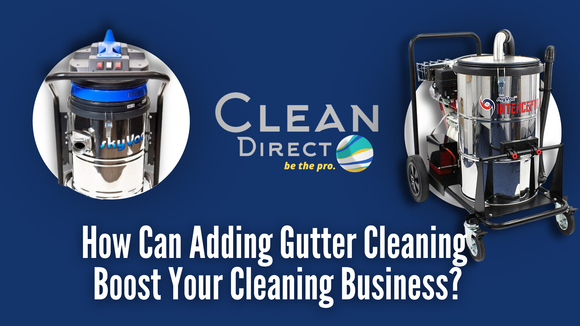 How Can Adding Gutter Cleaning Boost Your Cleaning Business? | Blog Banner Feature Image