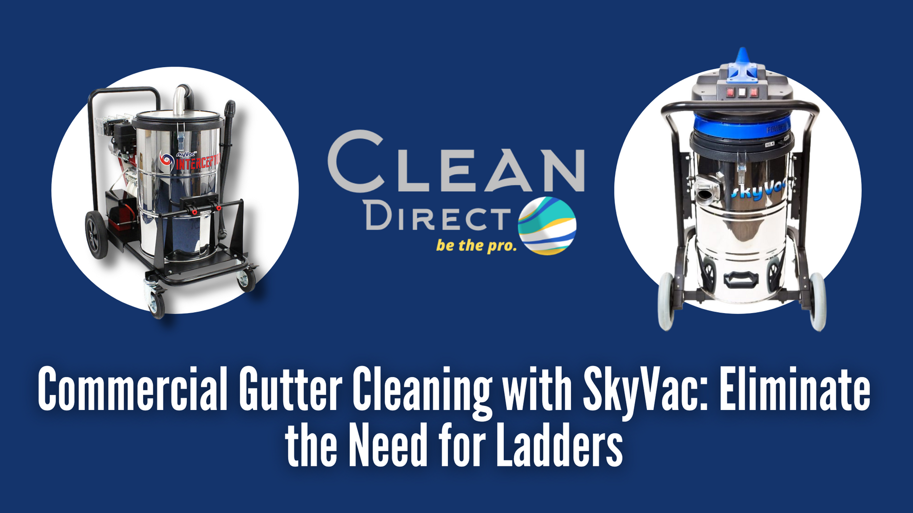 Commercial Gutter Cleaning with SkyVac: Eliminate the Need for Ladders