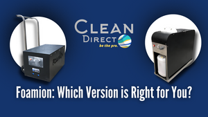 Discover the Foamion: Which Version is Right for You? | Cleaning Systems Comparison