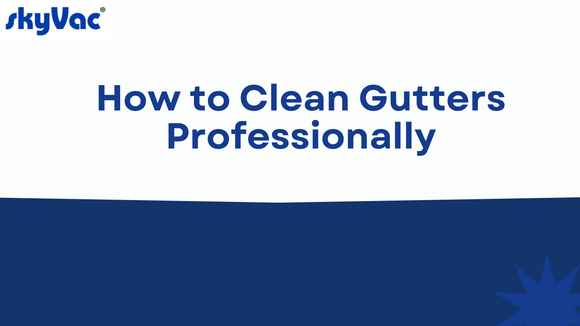 How to Clean Gutters Professionally Feature image