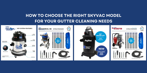 How to Choose the Right SkyVac Model for Your Cleaning Needs