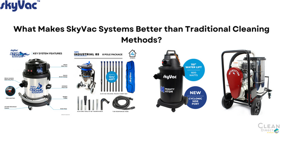 What Makes SkyVac Systems Better than Traditional Cleaning Methods?