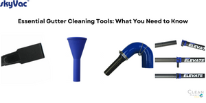 Essential Gutter Cleaning Tools: What You Need to Know