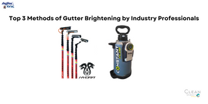 Top 3 Methods of Gutter Brightening by Industry Professionals