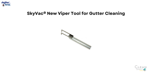 SkyVac®️ New Viper Tool for Gutter Cleaning
