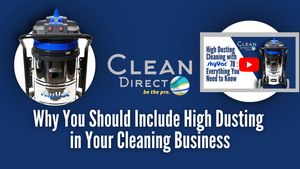 Why You Should Include High Dusting in Your Cleaning Business | How to Start and What it Is