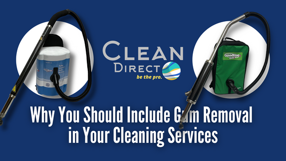 Why you Should Include Gum Removal in Your Cleaning Services Blog Banner Feature Image