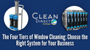 The Four Tiers of Window Cleaning: Choose the Right System for Your Business