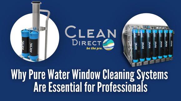 Why Pure Water Window Cleaning Systems Are Essential for Professionals |  Blog Banner Feature Image