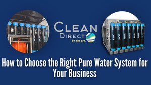 How to Choose the Right Pure Water System for Your Business