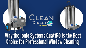 Why the Ionic Systems QuattRO Is the Best Choice for Professional Window Cleaning | Pure Water Technology