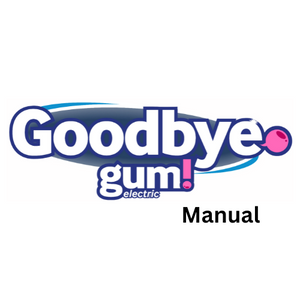 Goodbye Gum Electric Manual