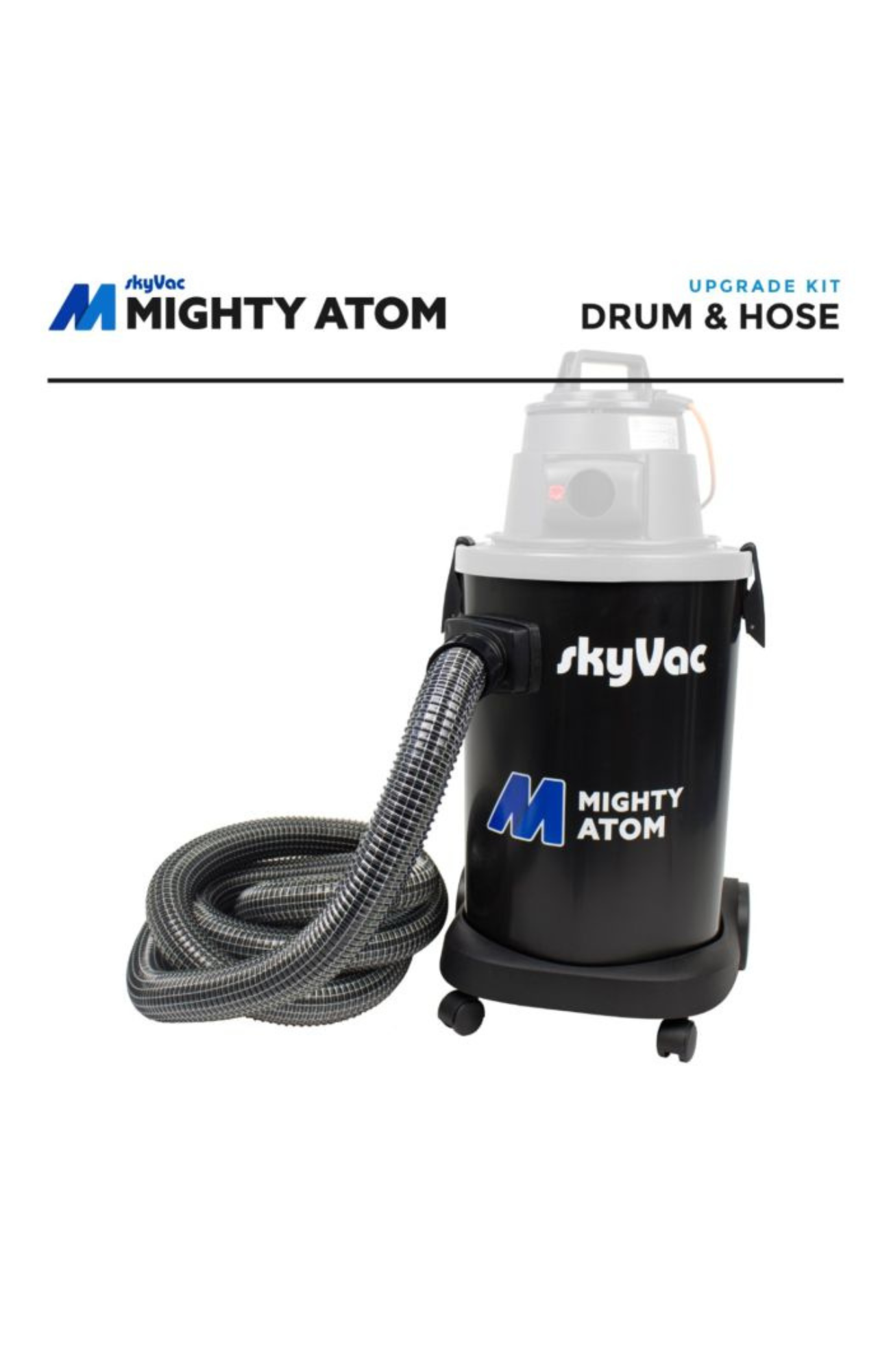 SkyVac® Mighty Atom Cyclonic Drum with Wire Reinforced Hose