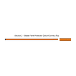 Section 2 Glass Fiber Protector Quick Connect Top